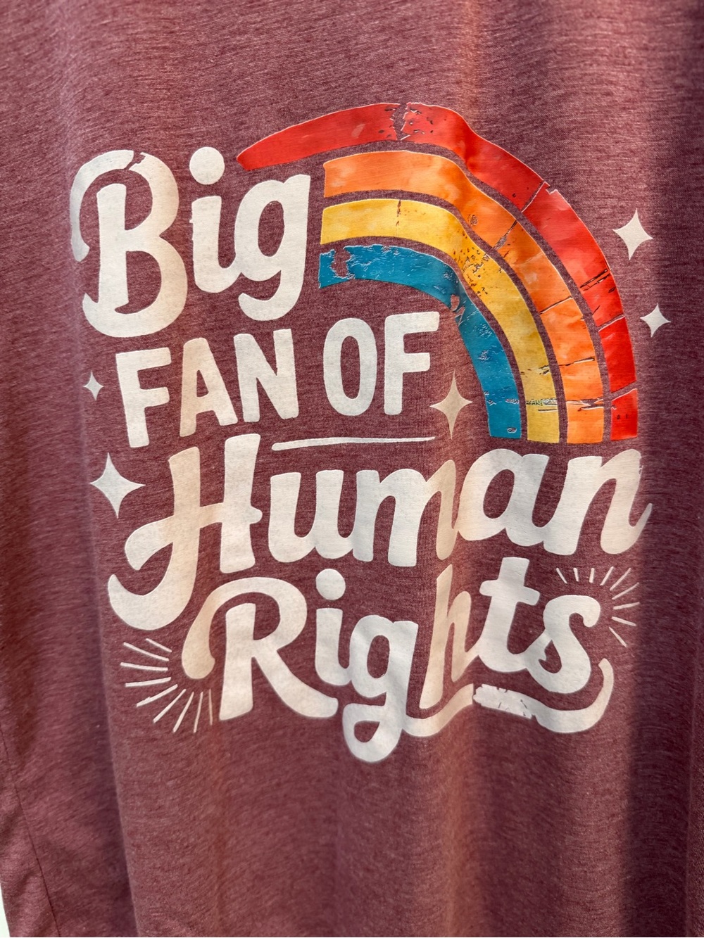 Big Fan of Human Rights T‑Shirt - Maroon with Rainbow Graphic